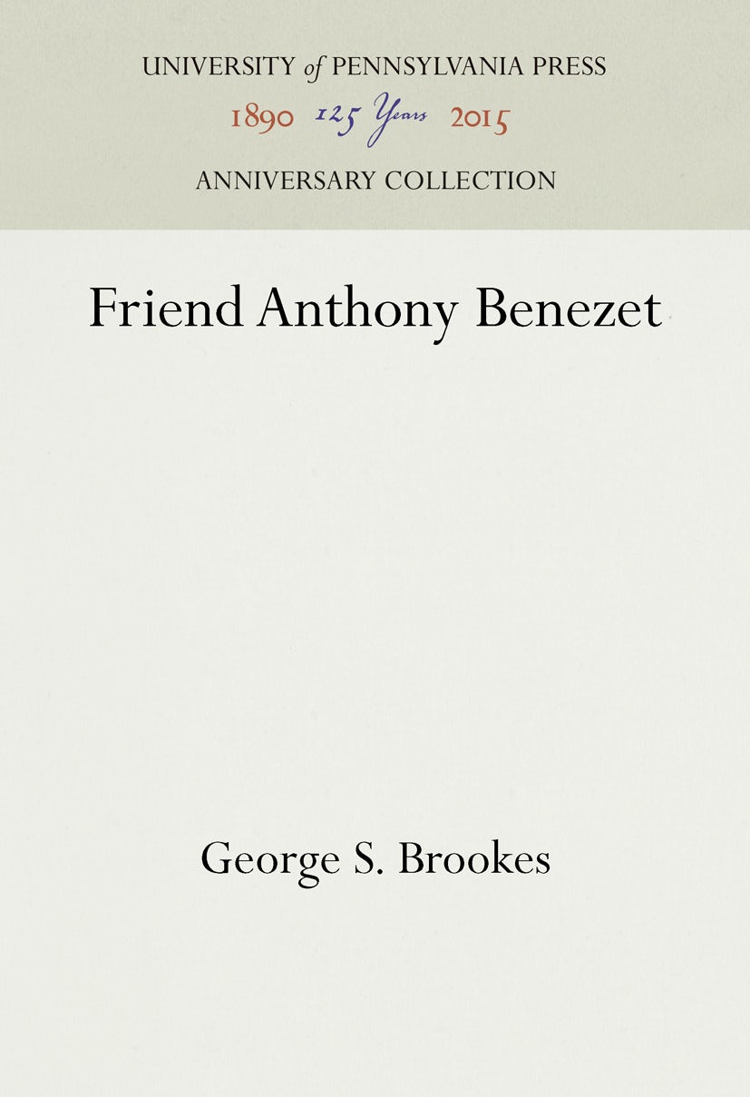 Book cover image for Friend Anthony Benezet ISBN: 9781512821833